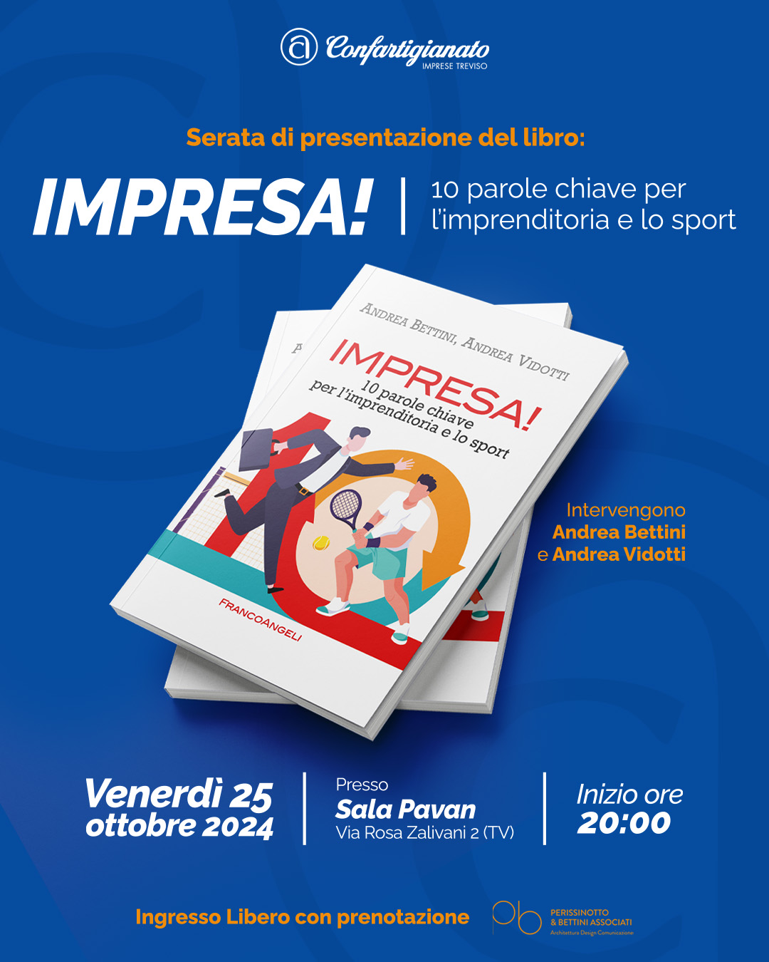 INVITO SERATA | Presentazione libro "IMPRESA! - 10 parole chiave per l'imprenditoria e lo sport" di Andrea Bettini e Andrea Vidotti